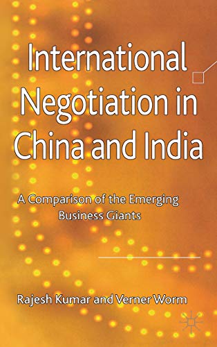 Imagen de archivo de International Negotiation in China and India: A Comparison of the Emerging Business Giants a la venta por BooksRun