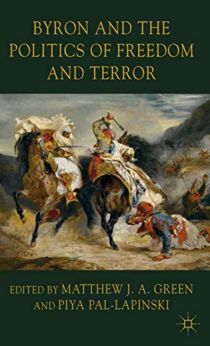 Stock image for Byron and the Politics of Freedom and Terror for sale by Ergodebooks