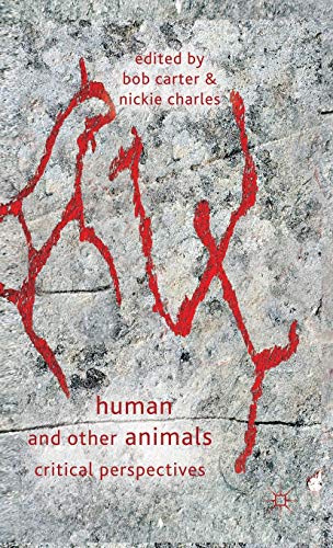 Human and Other Animals: Critical Perspectives