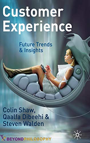 Stock image for Customer Experience : Future Trends and Insights for sale by Better World Books