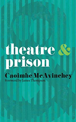 9780230247932: Theatre and Prison: 21