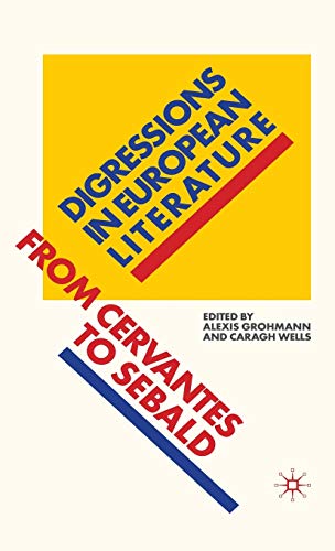 9780230247987: Digressions in European Literature: From Cervantes to Sebald