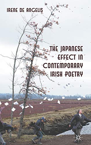 9780230248953: The Japanese Effect in Contemporary Irish Poetry