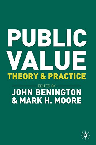 Public Value: Theory and Practice (9780230249035) by Benington, John; Moore, Mark