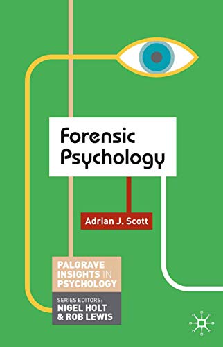 Imagen de archivo de Forensic Psychology (Palgrave Insights in Psychology series) a la venta por AwesomeBooks