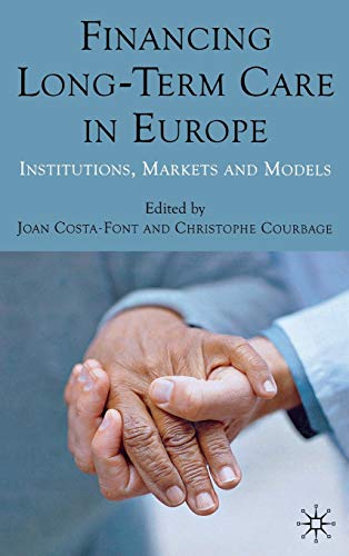 Beispielbild fr Financing Long-term Care In Europe: Institutions, Markets And Models zum Verkauf von RECYCLIVRE