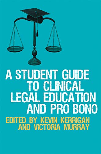 Imagen de archivo de A Student Guide to Clinical Legal Education and Pro Bono a la venta por Chiron Media