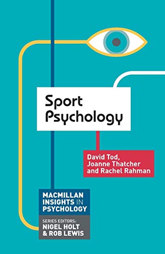 Imagen de archivo de Sport Psychology (Macmillan Insights in Psychology series) a la venta por Books From California