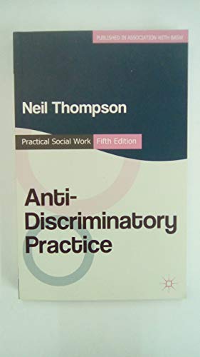 Beispielbild fr Anti-Discriminatory Practice: Equality, Diversity and Social Justice (Practical Social Work Series) zum Verkauf von WorldofBooks