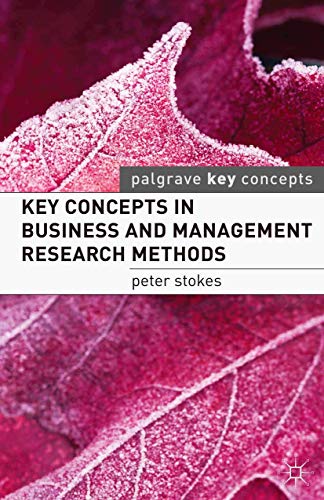 Key Concepts in Business and Management Research Methods (9780230250338) by Stokes, Peter