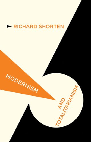 Modernism and Totalitarianism: Rethinking the Intellectual Sources of Nazism and Stalinism, 1945 ...