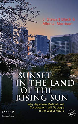 9780230252226: Sunset in the Land of the Rising Sun: Why Japanese Multinational Corporations Will Struggle in the Global Future