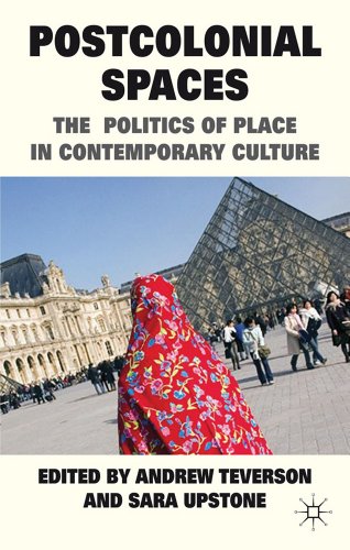 9780230252257: Postcolonial Spaces: The Politics of Place in Contemporary Culture