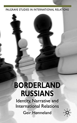 Beispielbild fr Borderland Russians: Identity; Narrative and International Relations zum Verkauf von Ria Christie Collections