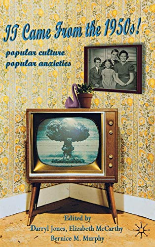 Stock image for It Came From the 1950s!: Popular Culture, Popular Anxieties for sale by Lucky's Textbooks