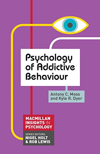 Imagen de archivo de Psychology of Addictive Behaviour a la venta por Revaluation Books