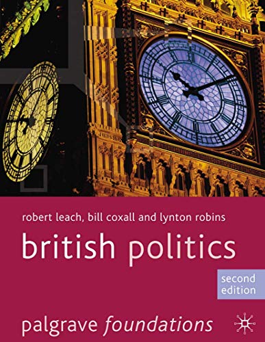 9780230272347: British Politics (Palgrave Foundations Series)