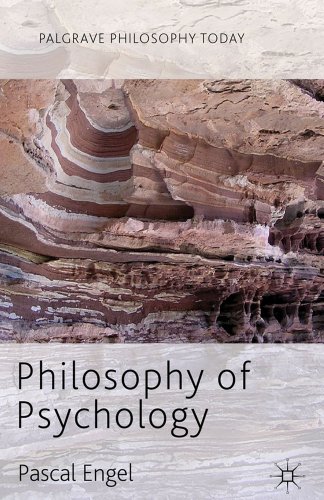 Philosophy of Psychology (Palgrave Philosophy Today) (9780230272460) by Engel, Professor Pascal