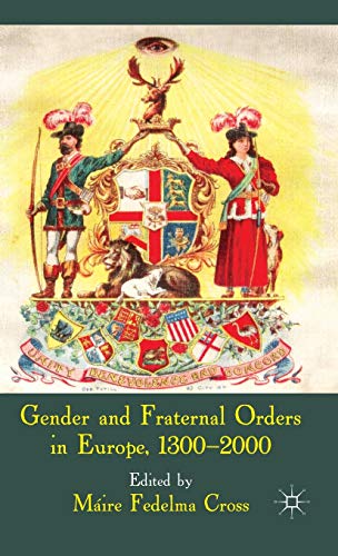 Stock image for Gender and Fraternal Orders in Europe, 1300?2000 for sale by Lucky's Textbooks