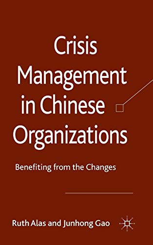 Crisis Management in Chinese Organizations: Benefiting from the Changes