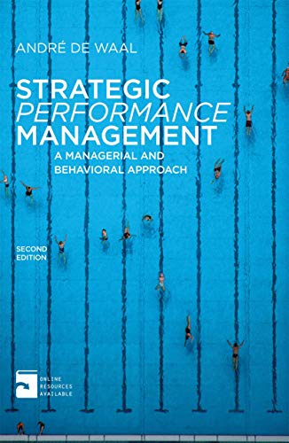 Beispielbild fr Strategic Performance Management: A Managerial and Behavioral Approach zum Verkauf von WeBuyBooks