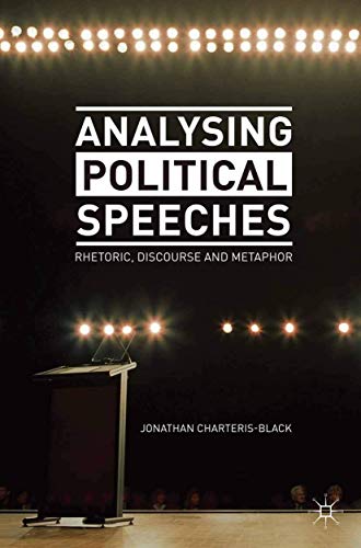 9780230274396: Analysing Political Speeches: Rhetoric, Discourse and Metaphor