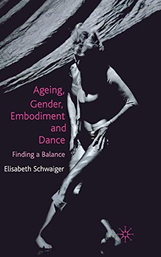 Ageing, Gender, Embodiment and Dance: Finding a Balance