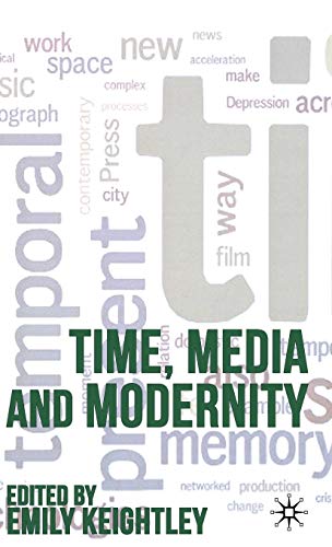 Time, Media and Modernity