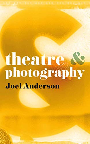 9780230276710: Theatre and Photography