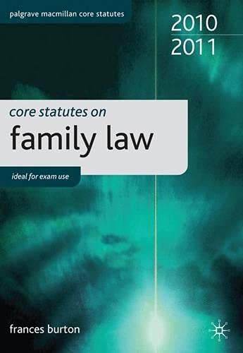 Core Statutes on Family Law 2010-11 (Palgrave Core Statutes) (9780230276741) by [???]