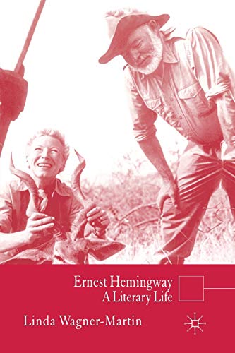 Stock image for Ernest Hemingway: A Literary Life (Literary Lives) for sale by Midtown Scholar Bookstore