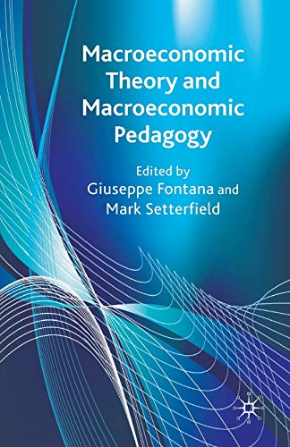 9780230277632: Macroeconomic Theory and Macroeconomic Pedagogy