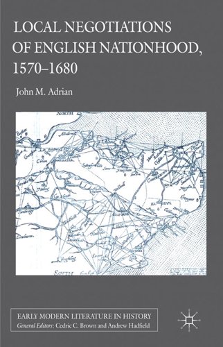 Stock image for Local Negotiations of English Nationhood, 1570-1680 for sale by Valley Books