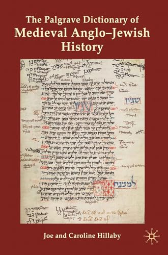 9780230278165: The Palgrave Dictionary of Medieval Anglo-Jewish History