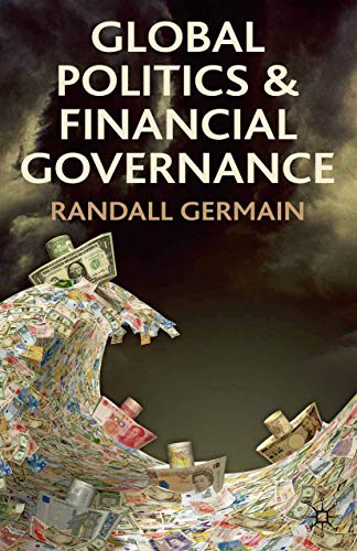 Global Politics and Financial Governance (9780230278431) by Germain, R.