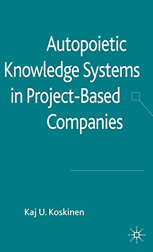 Stock image for Autopoietic Knowledge Systems in Project-Based Companies for sale by Discover Books