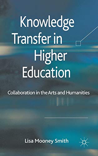 Knowledge Transfer in Higher Education: Collaboration in the Arts and Humanities