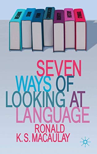Seven Ways of Looking at Language (9780230279308) by Macaulay, Ronald