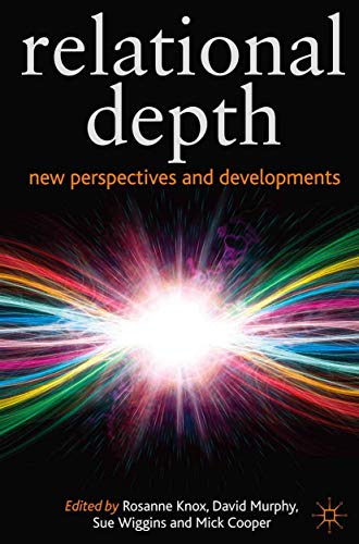 Stock image for Relational Depth: New Perspectives and Developments for sale by Goldstone Books