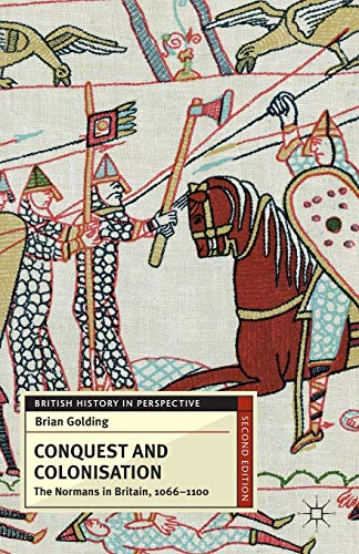 9780230279414: Conquest and Colonisation: The Normans in Britain, 1066-1100