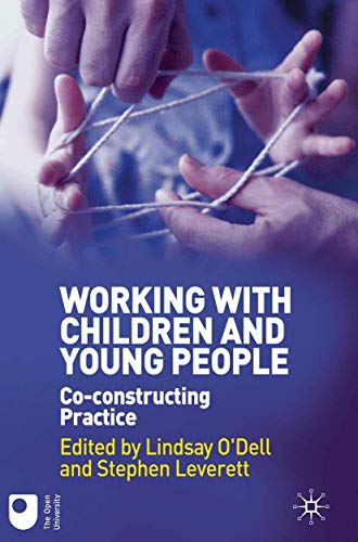 Stock image for Working with Children and Young People : Co-Constructing Practice for sale by Better World Books