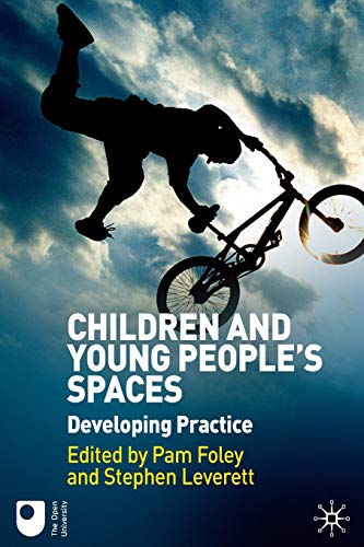 Beispielbild fr Children and Young People's Spaces: Developing Practice zum Verkauf von Anybook.com