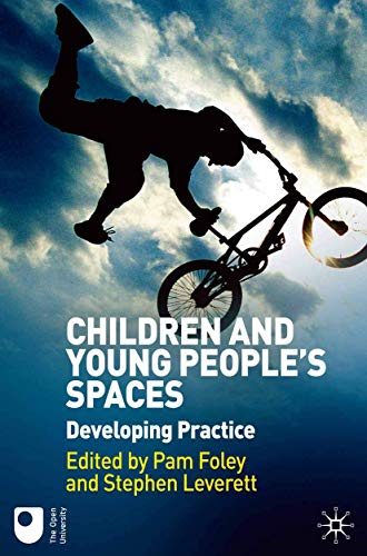 Stock image for Children and Young People's Spaces: Developing Practice for sale by Anybook.com