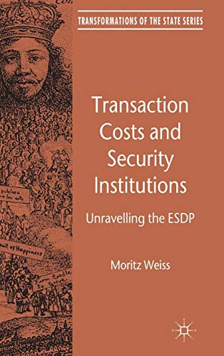 9780230280120: Transaction Costs and Security Institutions: Unravelling the Esdp