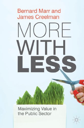 Stock image for More with Less: Maximizing Value in the Public Sector for sale by Reuseabook