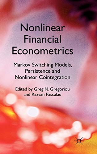 9780230283640: Nonlinear Financial Econometrics: Markov Switching Models, Persistence and Nonlinear Cointegration