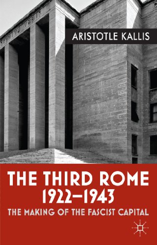 Imagen de archivo de The Third Rome, 1922-1943: The Making of the Fascist Capital a la venta por Mullen Books, ABAA