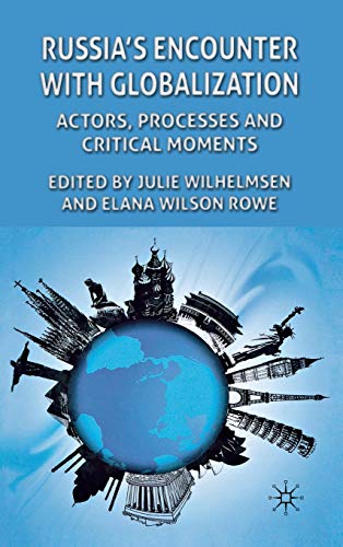Stock image for Russia's Encounter with Globalisation: Actors, Processes and Critical Moments for sale by MusicMagpie