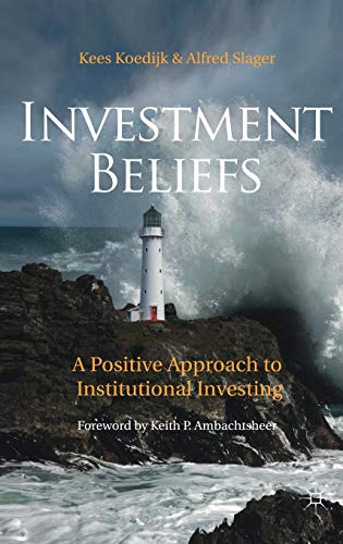 Beispielbild fr Investment Beliefs : A Positive Approach to Institutional Investing zum Verkauf von Better World Books: West