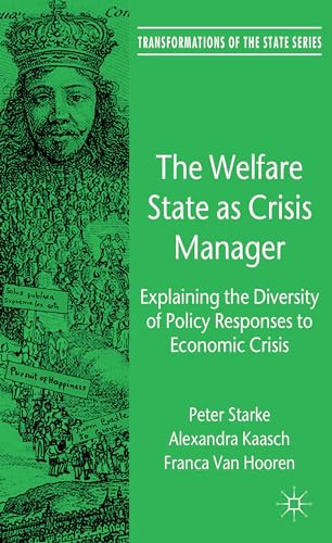 9780230285255: The Welfare State As Crisis Manager: Explaining the Diversity of Policy Responses to Economic Crisis